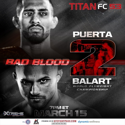 Titan FC 53 - Puerta vs. Balart 2